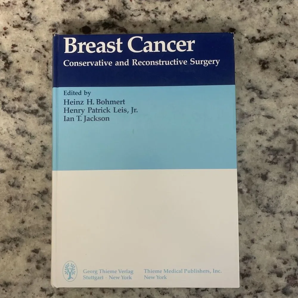 BREAST CANCER: CONSERVATIVE‎ AND RECONSTRUCTIVE SURGERY By Heinz H.